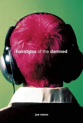 Coafurile damnaților (Hairstyles of the Damned) - Hairstyles of the Damned