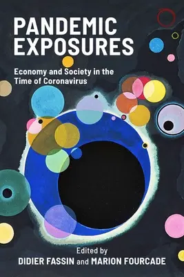 Pandemic Exposures: Economie și societate în epoca coronavirusului - Pandemic Exposures: Economy and Society in the Time of Coronavirus