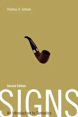 Semne: O introducere în semiotică - Signs: An Introduction to Semiotics