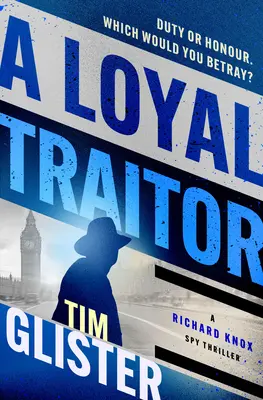 Un trădător loial - A Loyal Traitor