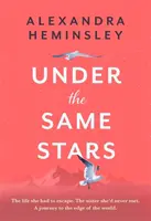 Sub aceleași stele - O poveste frumoasă și emoționantă despre înfrățire și sălbăticie - Under the Same Stars - A beautiful and moving tale of sisterhood and wilderness