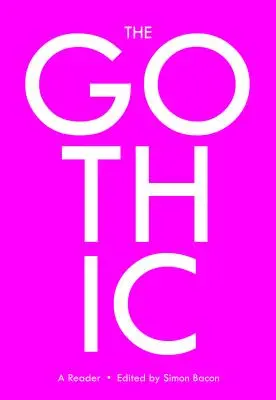 Goticul: Un cititor - The Gothic: A Reader