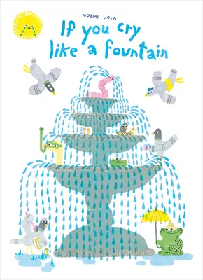 Dacă plângi ca o fântână - If You Cry Like a Fountain