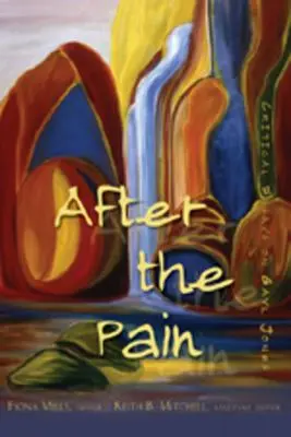 After the Pain; Eseuri critice despre Gayl Jones - After the Pain; Critical Essays on Gayl Jones