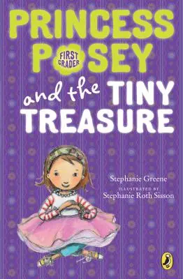 Prințesa Posey și mica comoară - Princess Posey and the Tiny Treasure