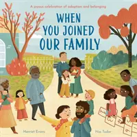 Când te-ai alăturat familiei noastre - When You Joined Our Family