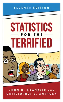 Statistici pentru cei îngroziți, ediția a șaptea - Statistics for the Terrified, Seventh Edition
