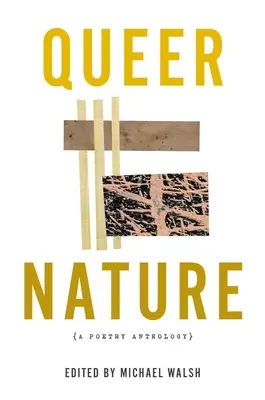 Queer Nature: O antologie de poezie - Queer Nature: A Poetry Anthology