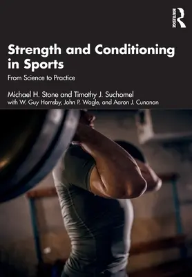 Forța și condiționarea în sport: De la știință la practică - Strength and Conditioning in Sports: From Science to Practice