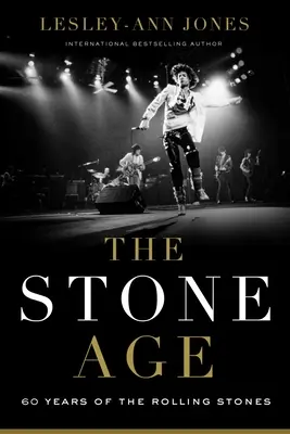 The Stone Age: Șaizeci de ani de Rolling Stones - The Stone Age: Sixty Years of the Rolling Stones