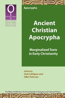 Apocrifele creștinismului antic: Texte marginalizate în creștinismul timpuriu - Ancient Christian Apocrypha: Marginalized Texts in Early Christianity