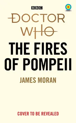 Doctor Who: The Fires of Pompeii (Colecția Target) - Doctor Who: The Fires of Pompeii (Target Collection)