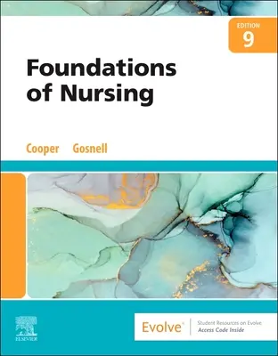 Fundații de Nursing (Cooper Kim RN MSN (Chair Nursing Department Program Ivy Tech State College Terre Haute Indiana)) - Foundations of Nursing (Cooper Kim RN MSN (Chair Nursing Department Program Ivy Tech State College Terre Haute Indiana))