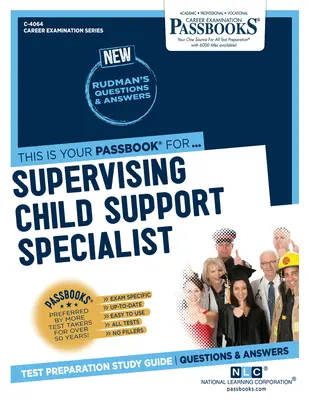 Supraveghetor specialist în susținerea copilului (C-4064): Ghid de studiu Passbooks - Supervising Child Support Specialist (C-4064): Passbooks Study Guide