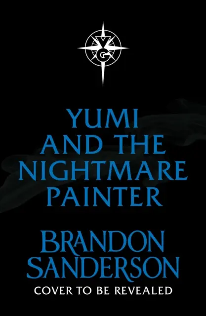 Yumi and the Nightmare Painter - Un roman Cosmere - Yumi and the Nightmare Painter - A Cosmere Novel