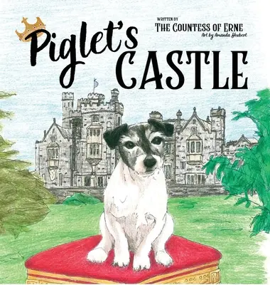 Castelul lui Piglet - Piglet's Castle