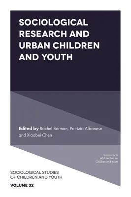 Cercetarea sociologică și copiii și tinerii din mediul urban - Sociological Research and Urban Children and Youth