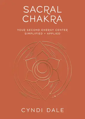 Chakra sacrală - Sacral Chakra