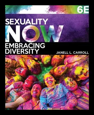 Sexualitatea acum: Îmbrățișarea diversității - Sexuality Now: Embracing Diversity