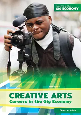 Cariere în domeniul artelor creative în economia Gig - Creative Arts Careers in the Gig Economy