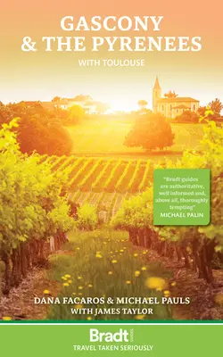 Gasconia și Pirineii: Cu Toulouse - Gascony & the Pyrenees: With Toulouse