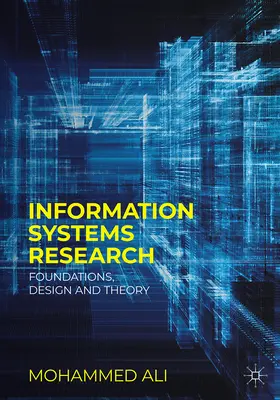 Cercetarea sistemelor informatice: Fundamente, proiectare și teorie - Information Systems Research: Foundations, Design and Theory
