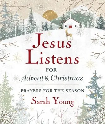 Isus ascultă - pentru Advent și Crăciun, copertă tare căptușită, cu Scripturi complete: Rugăciuni pentru acest anotimp - Jesus Listens---For Advent and Christmas, Padded Hardcover, with Full Scriptures: Prayers for the Season
