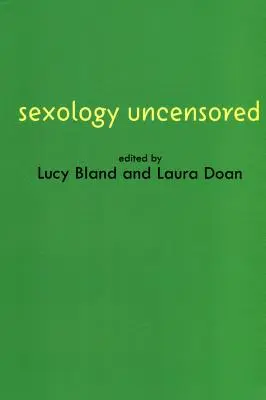 Sexologia necenzurată - Documentele științei sexologiei - Sexology Uncensored - The Documents of Sex Science