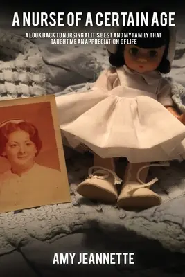 O asistentă medicală de o anumită vârstă - A Nurse of a Certain Age