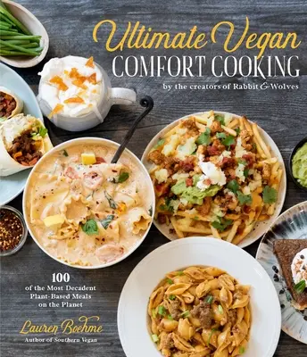 Delicios AF Vegan: 100 Simple Recipes for Wildly Flavorful Plant-Based Comfort Foods (100 de rețete simple pentru mâncăruri pline de savoare pe bază de plante) - Delicious AF Vegan: 100 Simple Recipes for Wildly Flavorful Plant-Based Comfort Foods