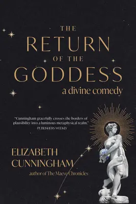 Întoarcerea zeiței: O comedie divină - The Return of the Goddess: A Divine Comedy