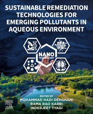 Tehnologii durabile de remediere a poluanților emergenți în mediul apos - Sustainable Remediation Technologies for Emerging Pollutants in Aqueous Environment