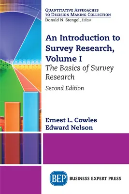 O introducere în cercetarea prin sondaj, volumul I: Bazele cercetării prin sondaj - An Introduction to Survey Research, Volume I: The Basics of Survey Research