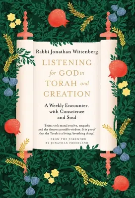 Ascultându-l pe Dumnezeu în Tora și Creație: O întâlnire săptămânală cu conștiința și sufletul - Listening for God in Torah and Creation: A Weekly Encounter with Conscience and Soul