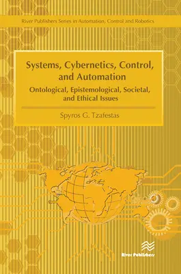 Sisteme, cibernetică, control și automatizare - Systems, Cybernetics, Control, and Automation