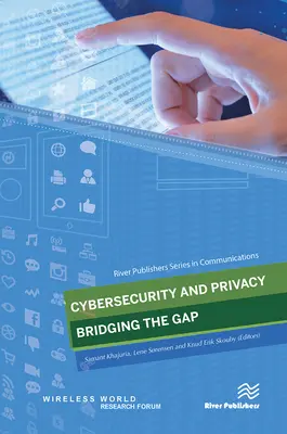 Securitatea cibernetică și confidențialitatea - Reducerea decalajelor - Cybersecurity and Privacy - Bridging the Gap