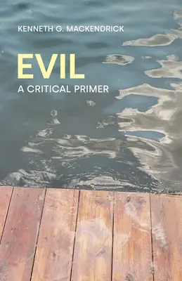 Răul: un abecedar critic - Evil: A Critical Primer