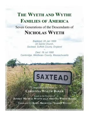Familiile Wyeth și Wythe din America. Șapte generații de descendenți ai lui Nicholas Wyeth - The Wyeth and Wythe Families of America. Seven Generations of the Descendants of Nicholas Wyeth