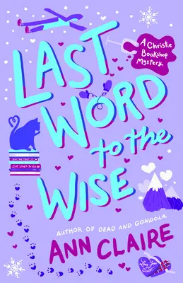 Last Word to the Wise: Un mister al librăriei Christie - Last Word to the Wise: A Christie Bookshop Mystery