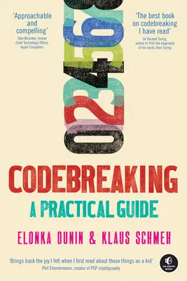 Spargerea codurilor: Un ghid practic - Codebreaking: A Practical Guide