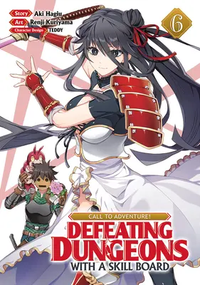 Apel la aventură! Defeating Dungeons with a Skill Board (Manga) Vol. 6 - Call to Adventure! Defeating Dungeons with a Skill Board (Manga) Vol. 6