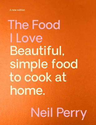 The Food I Love: O nouă ediție - The Food I Love: A New Edition