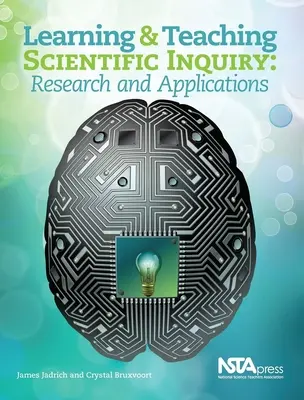 Învățarea și predarea cercetării științifice: Cercetare și aplicații - Learning and Teaching Scientific Inquiry: Research and Applications