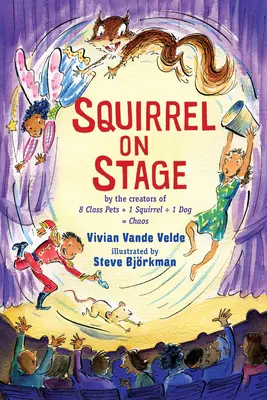 Veveriță pe scenă - Squirrel on Stage