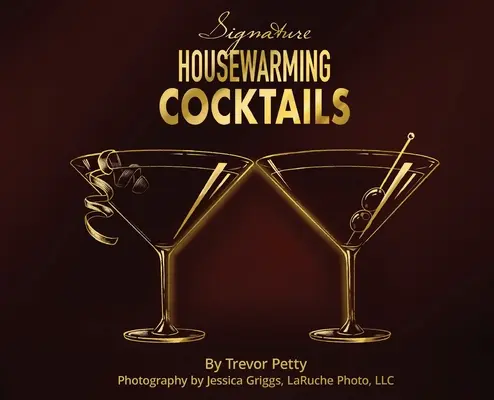 Signature Housewarming Cocktails: Ghidul de sărbători al unui nou proprietar de locuință - Signature Housewarming Cocktails: A New Homeowner's Guide to Celebrations