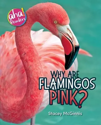 De ce sunt flamingo roz? - Why Are Flamingos Pink?