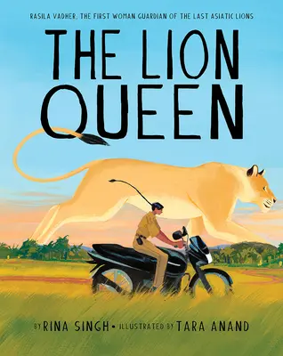 Regina leu: Rasila Vadher, prima femeie gardian al ultimilor lei asiatici - The Lion Queen: Rasila Vadher, the First Woman Guardian of the Last Asiatic Lions
