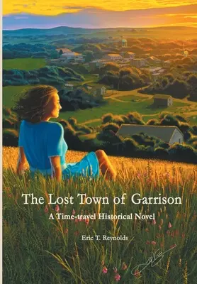Orașul pierdut din Garrison - The Lost Town of Garrison