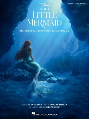 Mica Sirenă - Muzica de pe coloana sonoră a filmului 2023 Piano/Vocal/Guitar Souvenir Songbook - The Little Mermaid - Music from the 2023 Motion Picture Soundtrack Piano/Vocal/Guitar Souvenir Songbook
