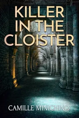 Ucigașul din Cloister - Killer in the Cloister